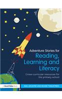 Adventure Stories for Reading, Learning and Literacy
