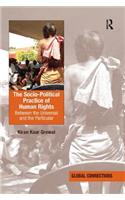 The Socio-Political Practice of Human Rights