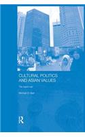 Cultural Politics and Asian Values