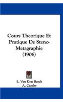 Cours Theorique Et Pratique de Steno-Metagraphie (1906)