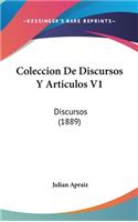 Coleccion de Discursos y Articulos V1