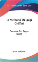 In Memoria Di Luigi Griffini
