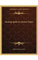 Healing-Spells In Ancient Times