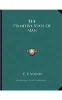 The Primitive State of Man