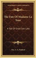 The Fate of Madame La Tour