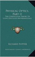 Physical Optics, Part II