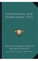 Confessional And Other Poems (1911)