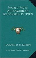World Facts and America's Responsibility (1919)