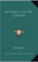 Putting It in the Column