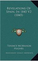 Revelations of Spain, in 1845 V2 (1845)