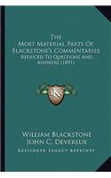 The Most Material Parts of Blackstone's Commentaries
