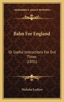 Balm For England