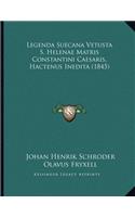 Legenda Suecana Vetusta S. Helenae Matris Constantini Caesaris, Hactenus Inedita (1845)