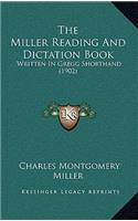 The Miller Reading And Dictation Book