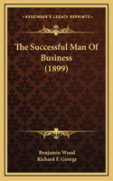 The Successful Man Of Business (1899)