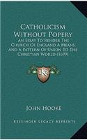 Catholicism Without Popery