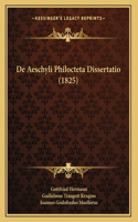 De Aeschyli Philocteta Dissertatio (1825)