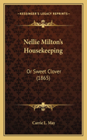 Nellie Milton's Housekeeping