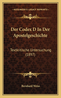Der Codex D In Der Apostelgeschichte: Textkritische Untersuchung (1897)(German)