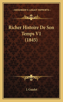 Richer Histoire De Son Temps V1 (1845)