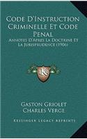 Code D'Instruction Criminelle Et Code Penal