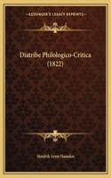 Diatribe Philologico-Critica (1822): (Latin)