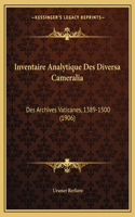 Inventaire Analytique Des Diversa Cameralia