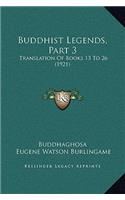 Buddhist Legends, Part 3: Translation Of Books 13 To 26 (1921)