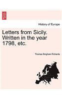 Letters from Sicily. Written in the Year 1798, Etc.