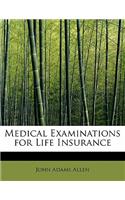 Medical Examinations for Life Insurance