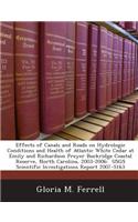 Effects of Canals and Roads on Hydrologic Conditions and Health of Atlantic White Cedar at Emily and Richardson Preyer Buckridge Coastal Reserve, Nort