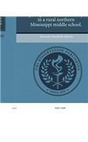 Student and Staff Perceptions of School Safety in a Rural Northern Mississippi Middle School