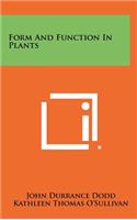 Form and Function in Plants