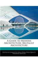 A Guide to Modern Architecture: Brutalist Architecture