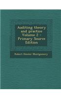 Auditing Theory and Practice Volume 2