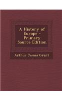 A History of Europe - Primary Source Edition