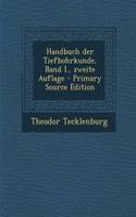 Handbuch Der Tiefbohrkunde, Band I., Zweite Auflage