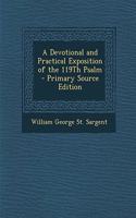 A Devotional and Practical Exposition of the 119Th Psalm