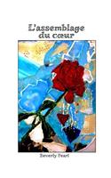 L'assemblage du coeur