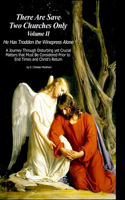 There are Save Two Churches Only, Volume II: (English)