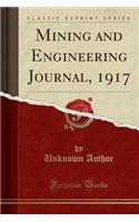 Mining and Engineering Journal, 1917 (Classic Reprint)