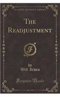 The Readjustment (Classic Reprint)