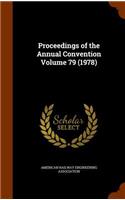 Proceedings of the Annual Convention Volume 79 (1978)