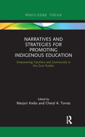 Narratives and Strategies for Promoting Indigenous Education