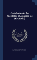 Contribution to the Knowledge of Japanese lac (Ki-urushi)