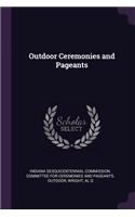 Outdoor Ceremonies and Pageants