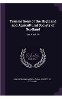 Transactions of the Highland and Agricultural Society of Scotland