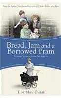 Bread, Jam and a Borrowed Pram