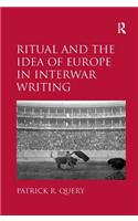 Ritual and the Idea of Europe in Interwar Writing