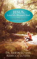 Jesus, Lover of a Woman's Soul